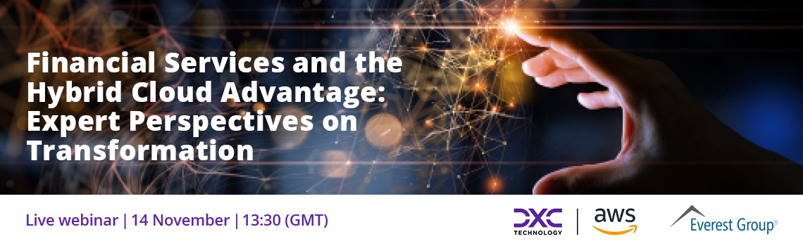 DXC Technology - Financial Services and the Hybrid Cloud Advantage